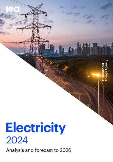 IEA Electricity 2024-2026国际能源署电力报告 2024-2026展望（PDF版）